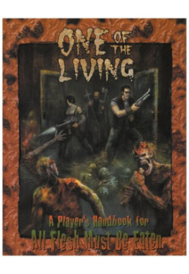 One of the Living (All Flesh Must Be Eaten RPG)