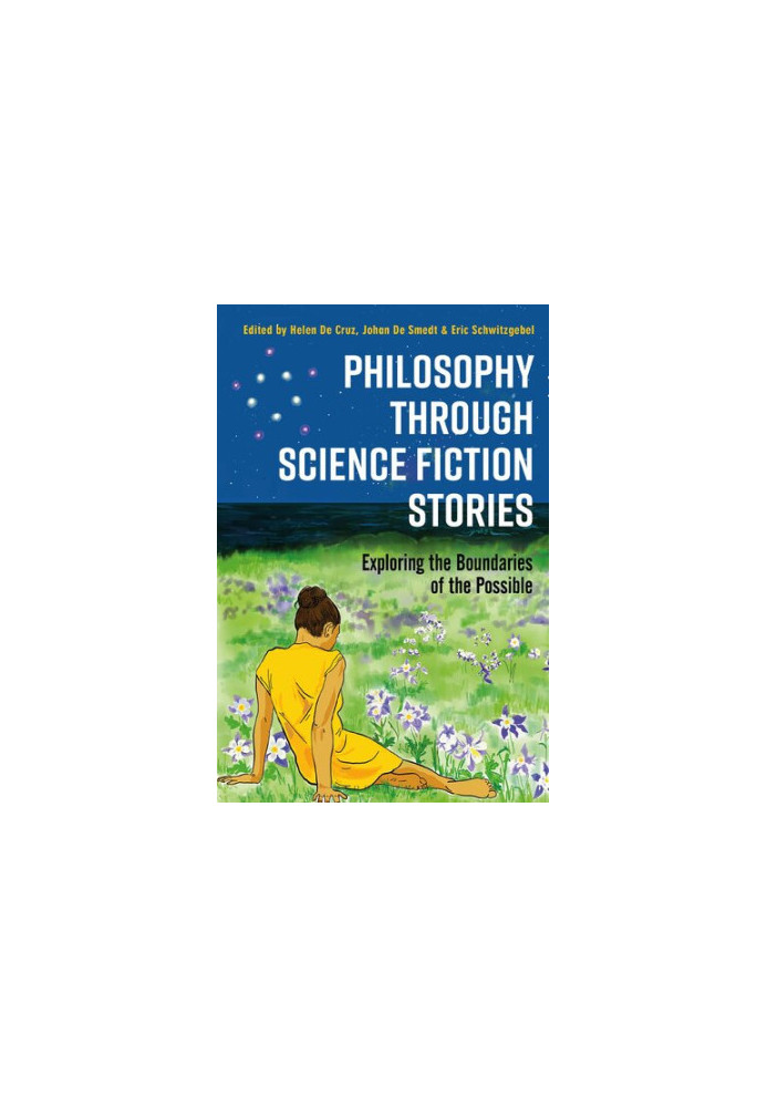 Philosophy through Science Fiction Stories: Exploring the Boundaries of the Possible