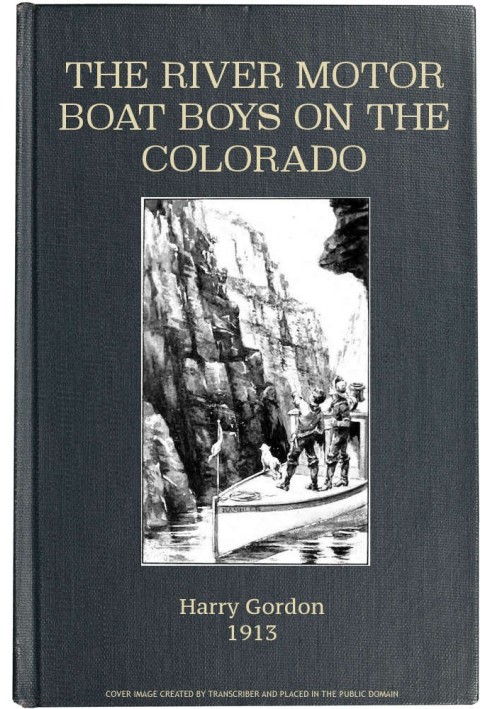 The River Motor Boat Boys on the Colorado; Or, The Clue in the Rocks