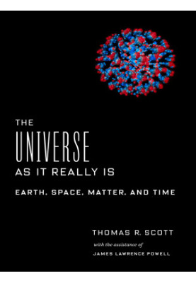 The Universe as It Really Is