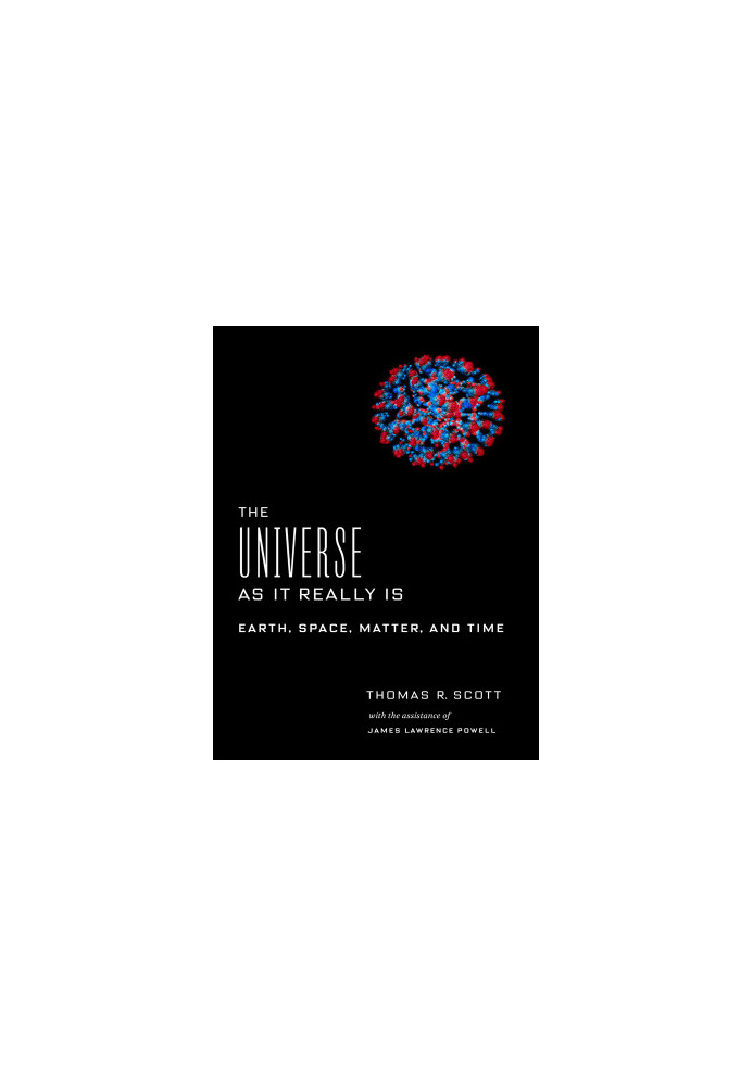 The Universe as It Really Is