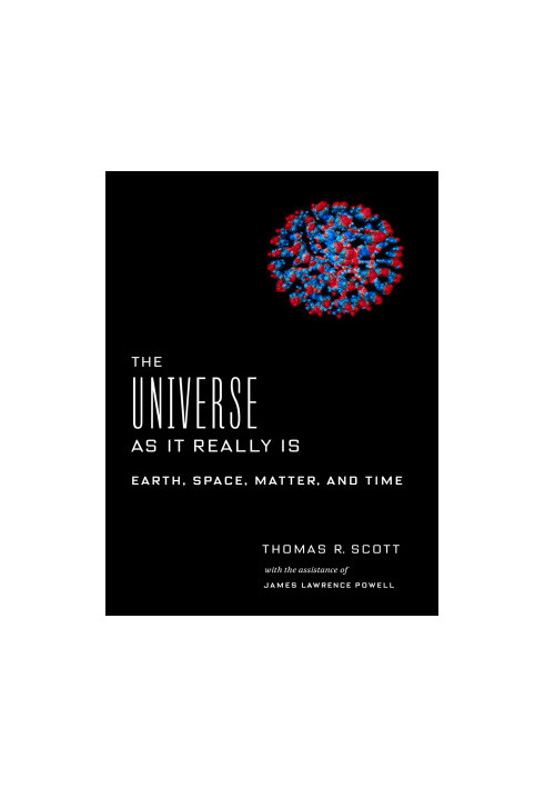 The Universe as It Really Is