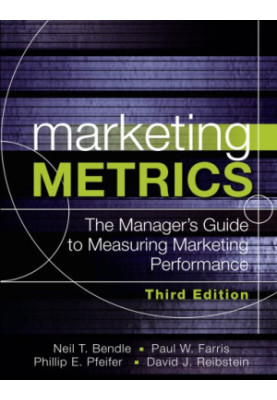 Marketing metrics: the manager's guide to measuring marketing performance