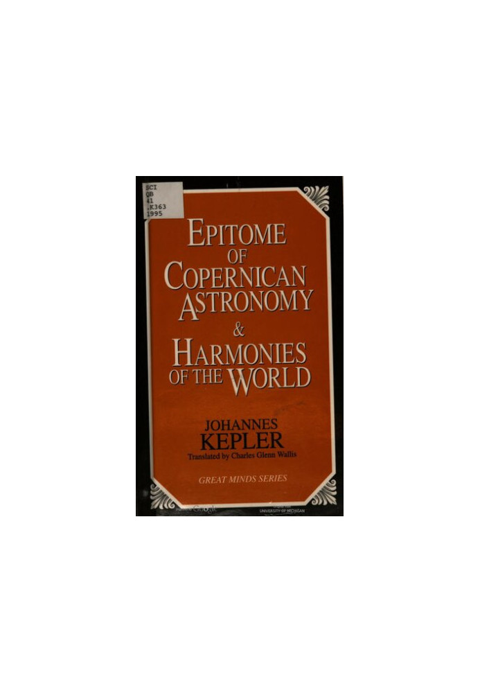 Epitome of Copernican Astronomy & Harmonies of the World