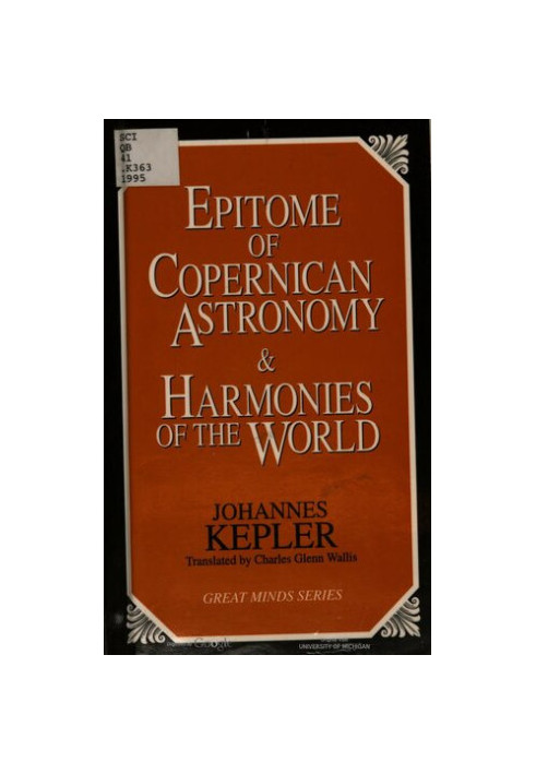 Epitome of Copernican Astronomy & Harmonies of the World
