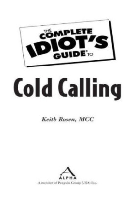 The Complete Idiot's Guide to Cold Calling