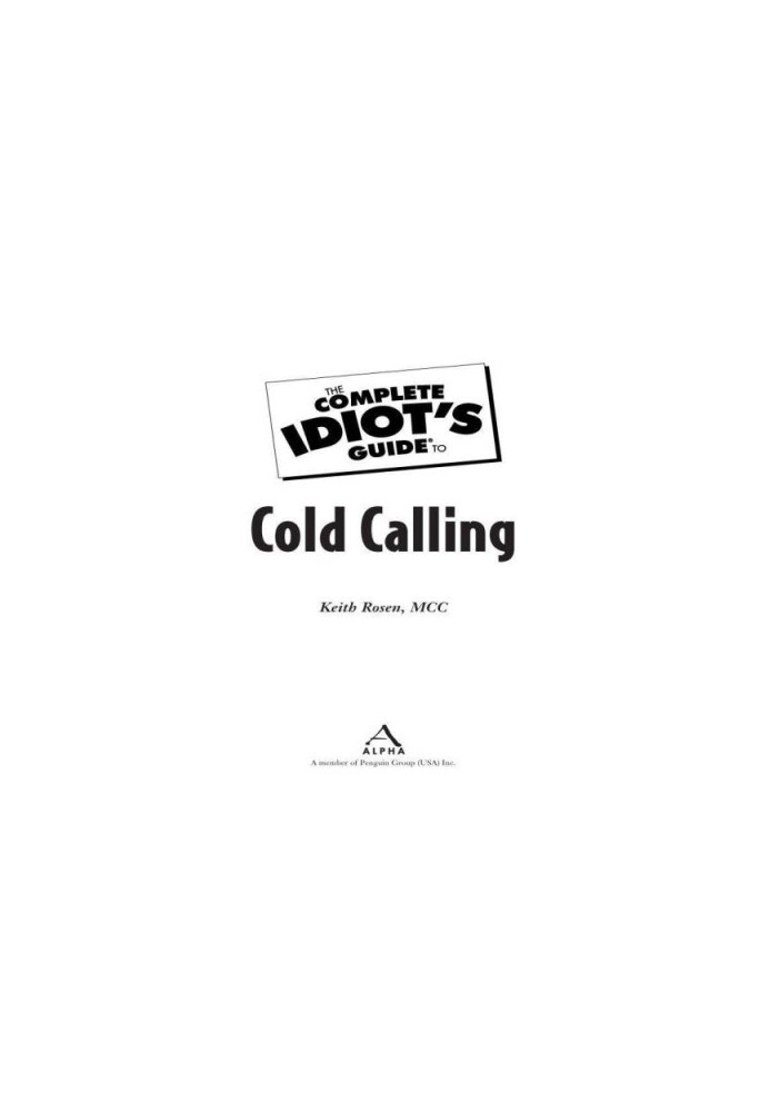 The Complete Idiot's Guide to Cold Calling