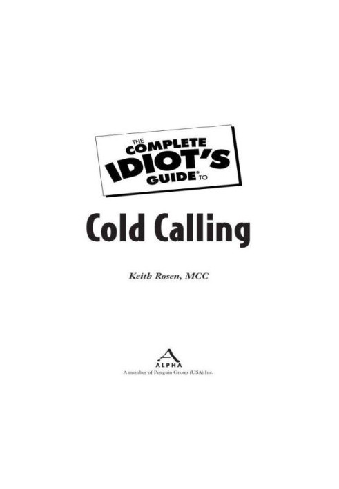 The Complete Idiot's Guide to Cold Calling