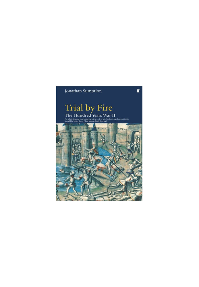 The Hundred Years War, Volume 2) - Trial by Fire (2009)