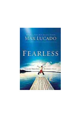 Fearless: Imagine Your Life Without Fear