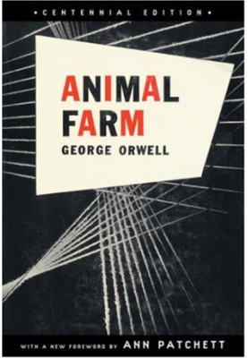 Animal Farm: Centennial Edition