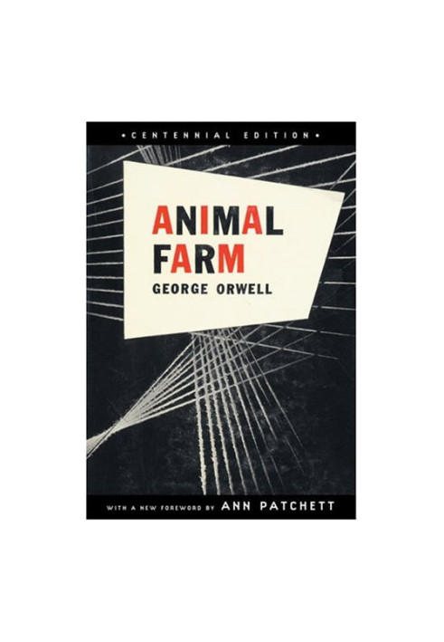 Animal Farm: Centennial Edition