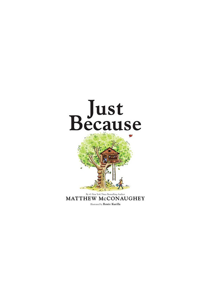 Just Because