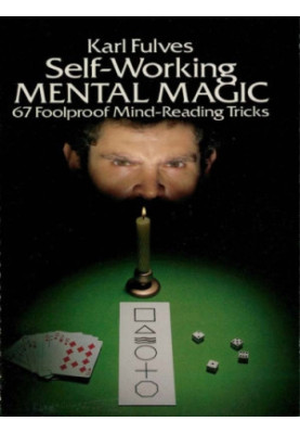 Self-working mental magic: 67 foolproof mind-reading tricks