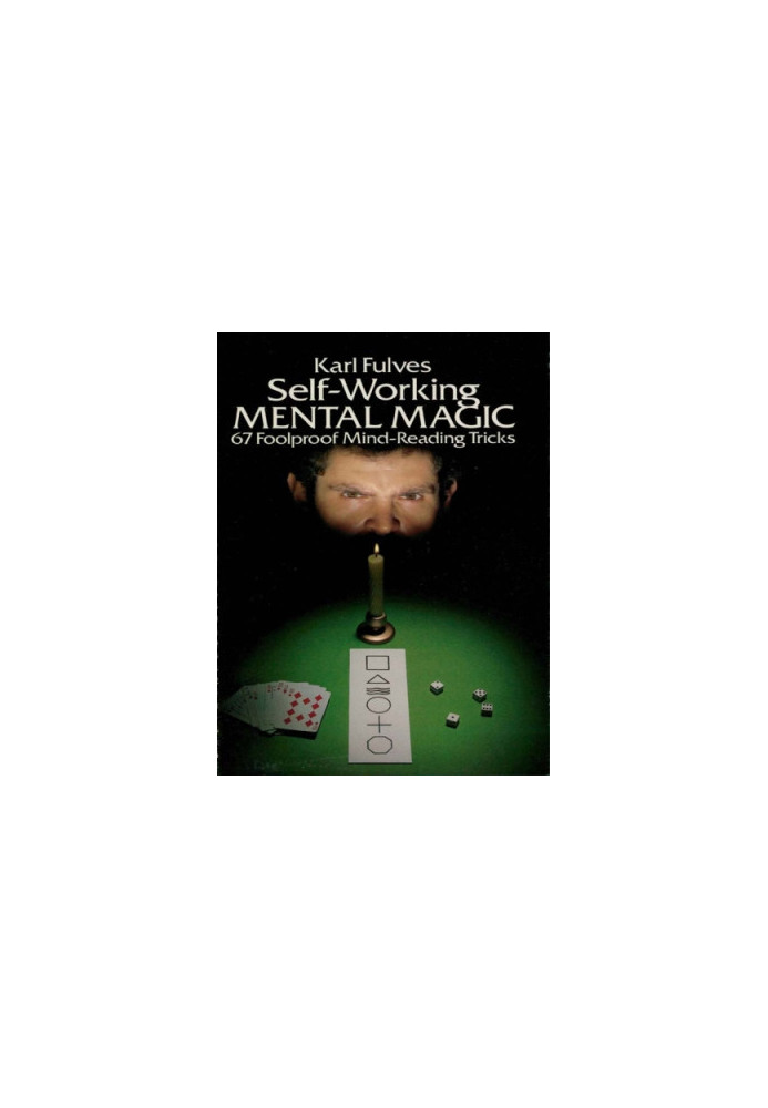 Self-working mental magic: 67 foolproof mind-reading tricks