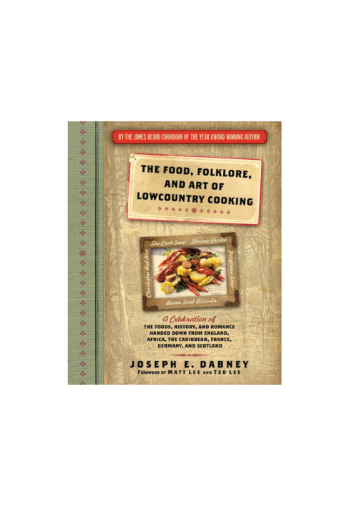 The Food, Folklore, and Art of Lowcountry Cooking