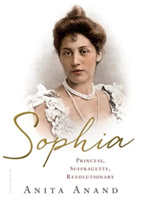 Sophia: Princess, Suffragette, Revolutionary