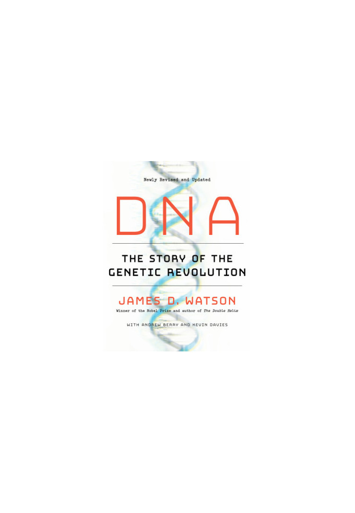 DNA: the story of the genetic revolution