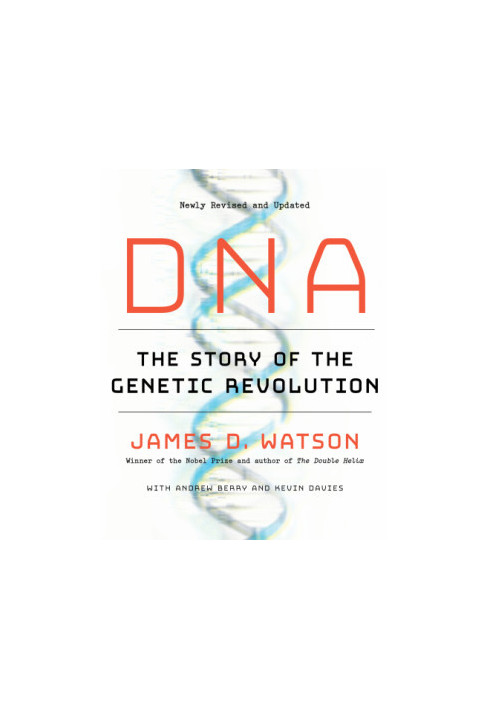 DNA: the story of the genetic revolution