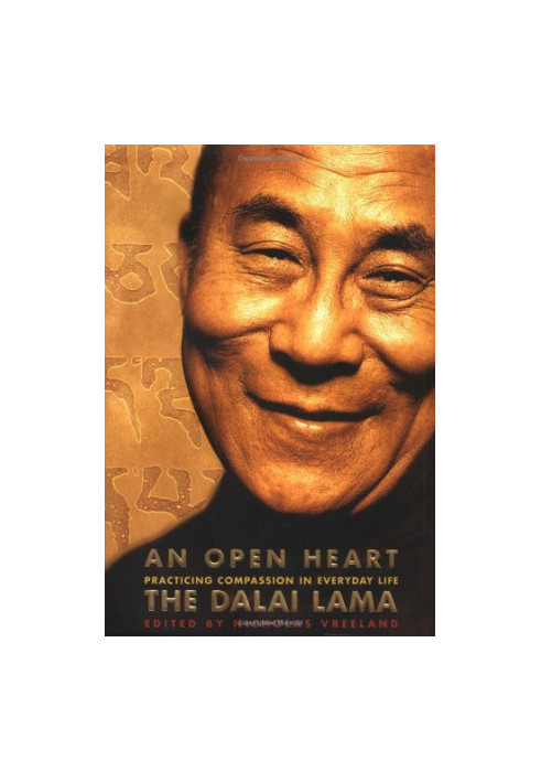 An Open Heart: Practicing Compassion in Everyday Life