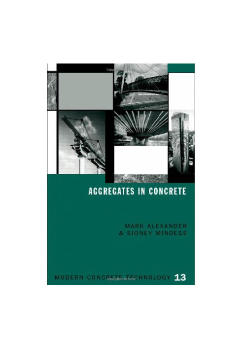 Aggregates in Concrete (Modern concrete technology series 13)