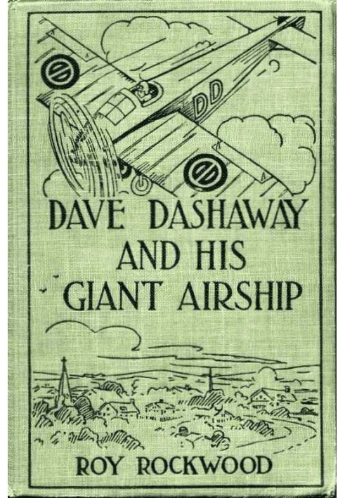 Dave Dashaway and His Giant Airship; or, A Marvellous Trip Across the Atlantic