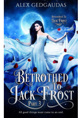 Betrothed To Jack Frost Part 3