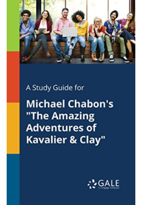 A Study Guide for Michael Chabon's "The Amazing Adventures of Kavalier & Clay"