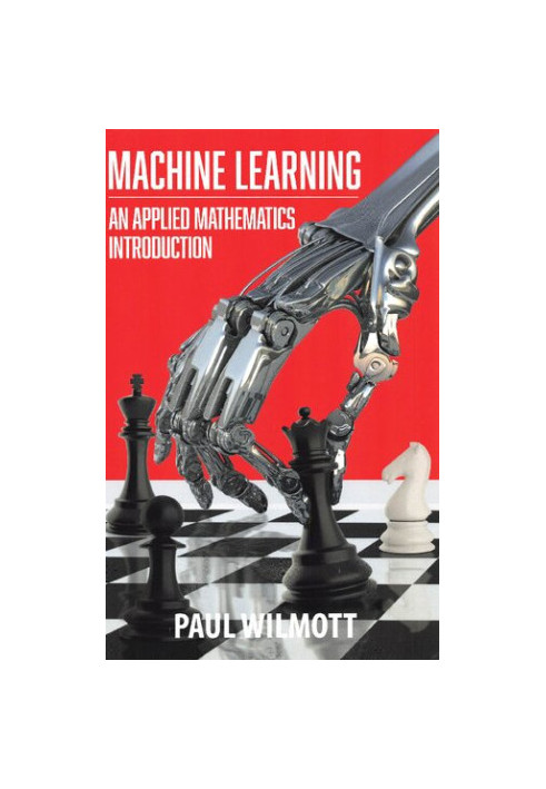 Machine Learning: An Applied Mathematics Introduction
