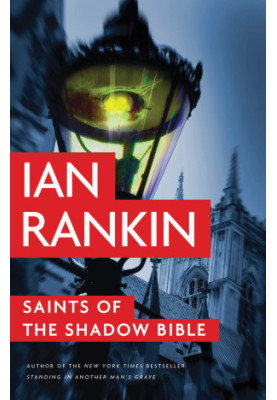 Saints of the Shadow Bible (Inspector Rebus, 19)