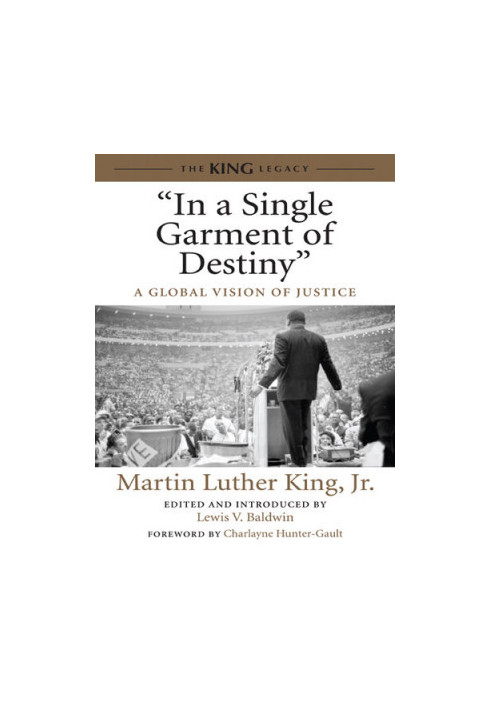"In a Single Garment of Destiny": A Global Vision of Justice