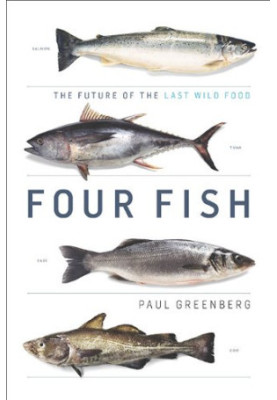 Four Fish: The Future of the Last Wild Food