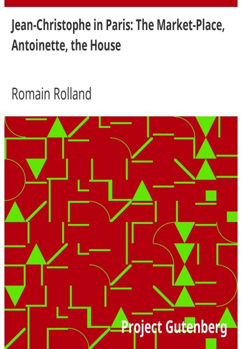 Жан-Крістоф у Парижі: ринкова площа, Антуанетта, будинок