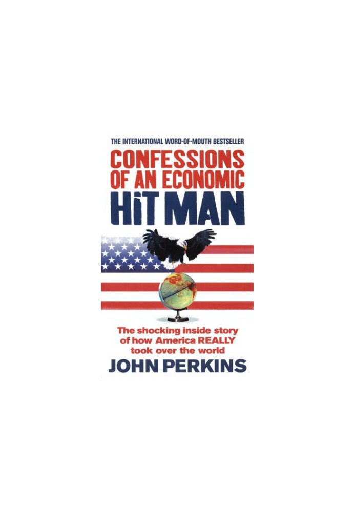 Confessions of an Economic Hitman