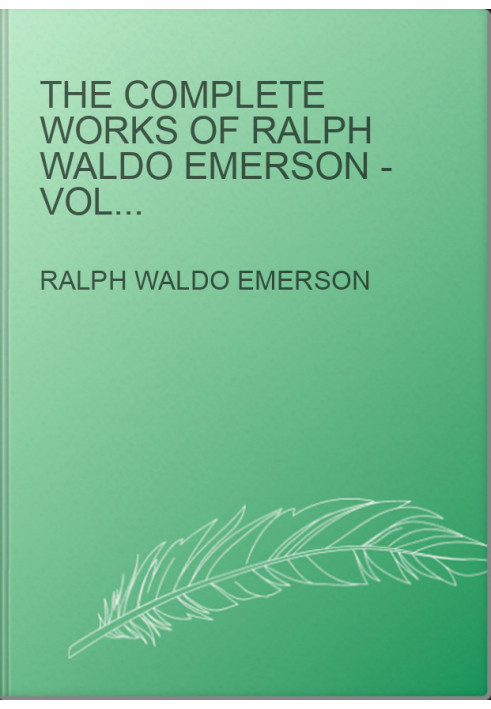 The Complete Works of Ralph Waldo Emerson - Volume IV