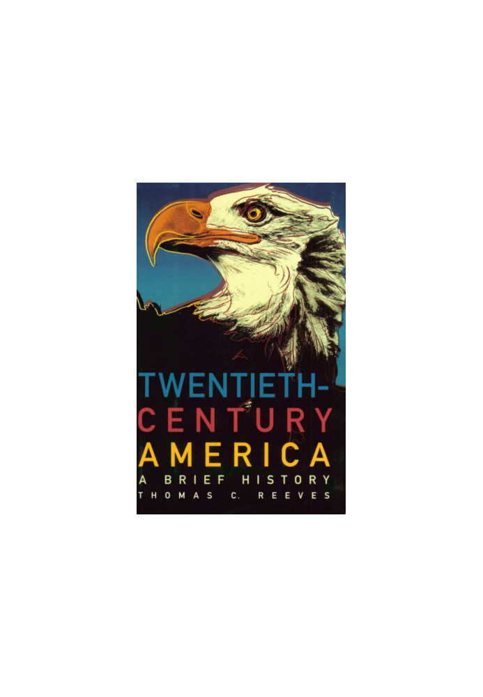 Twentieth-Century America: A Brief History