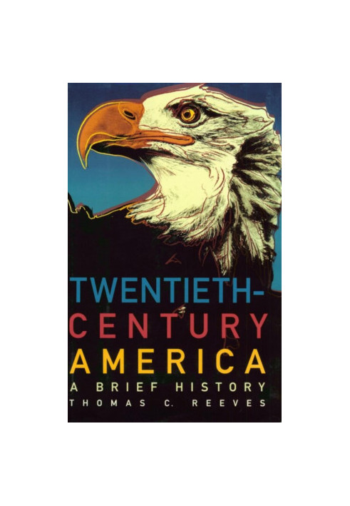 Twentieth-Century America: A Brief History