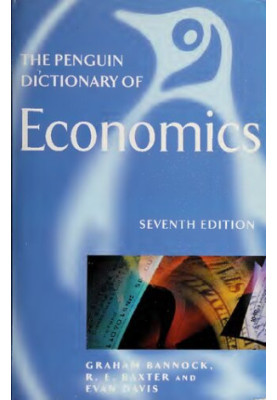 The Penguin Dictionary of Economics (7th Edition)