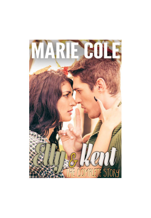 Elly & Kent - The Complete Story · Includes Books 1-3