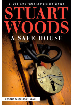 Woods, Stuart - A Safe House