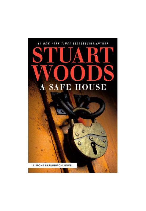 Woods, Stuart - A Safe House