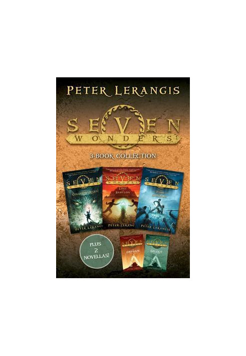 Seven Wonders 3-Book Collection: The Colossus Rises, Lost in Babylon, the Tomb of Shadows, the Select, the Orphan