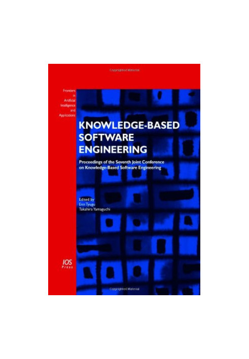 Knowledge-Based Software Engineering: Proceedings of the Seventh Joint Conference on Knowledge-Based Software Engineering