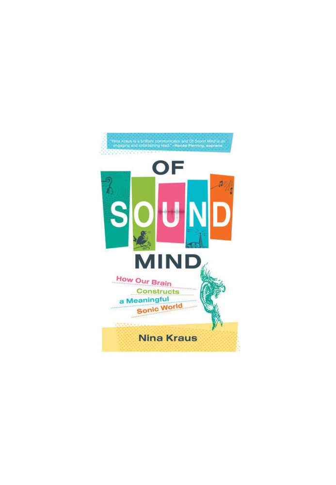 Of Sound Mind: How Our Brain Constructs a Meaningful Sonic World