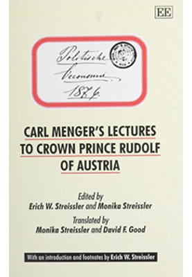 Carl Menger’s Lectures to Crown Prince Rudolf of Austria