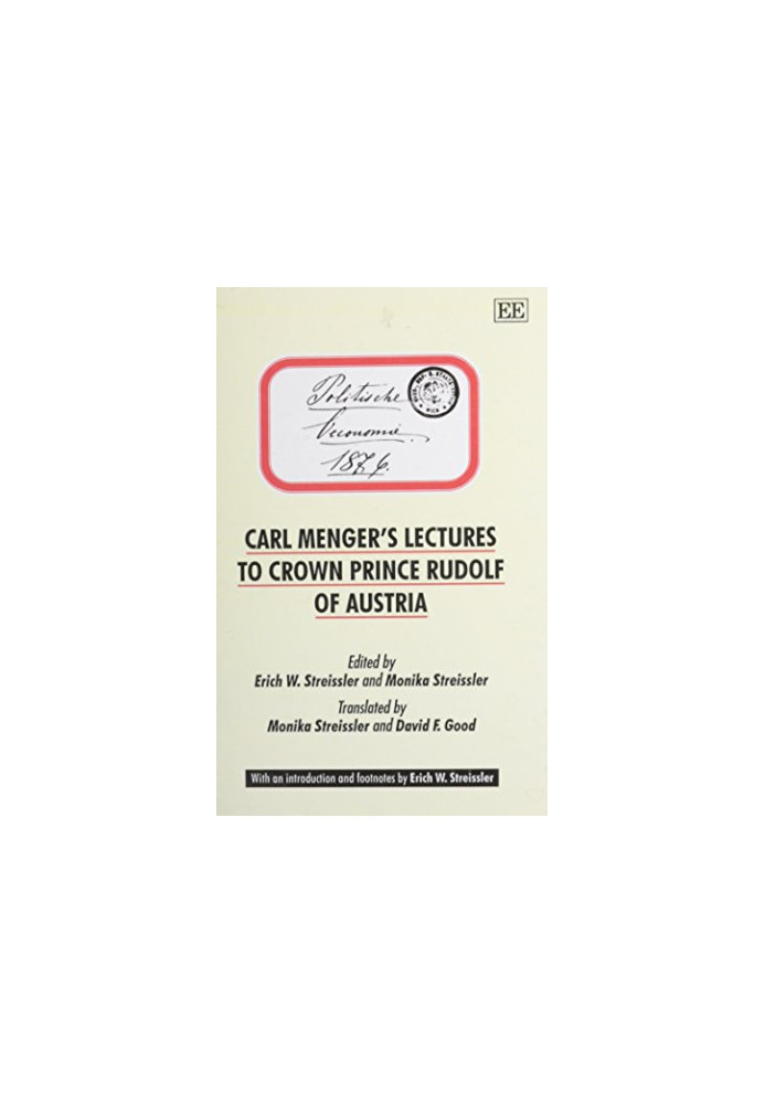 Carl Menger’s Lectures to Crown Prince Rudolf of Austria