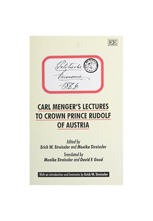 Carl Menger’s Lectures to Crown Prince Rudolf of Austria