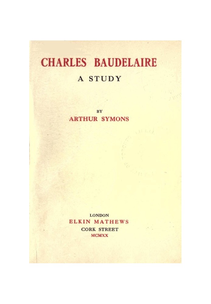 Charles Baudelaire: A Study