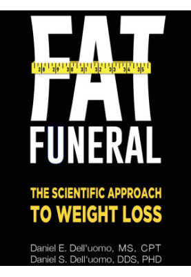 Fat Funeral: The Scientific Approach to Weight Loss