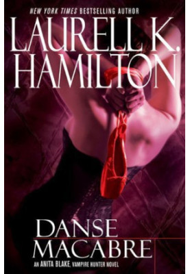 Danse Macabre (Anita Blake, Vampire Hunter, 14)